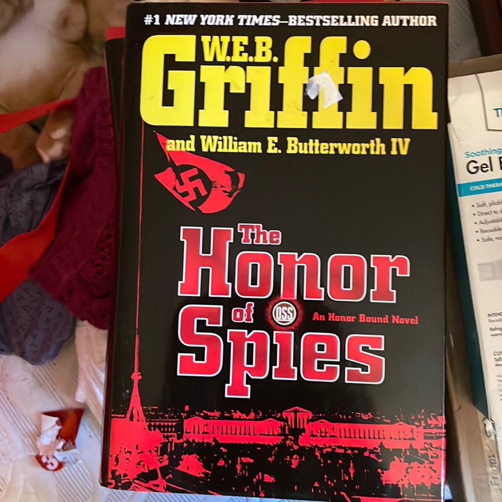 Web griffin and William e butterworth IV the honor of spies an honor bound novel